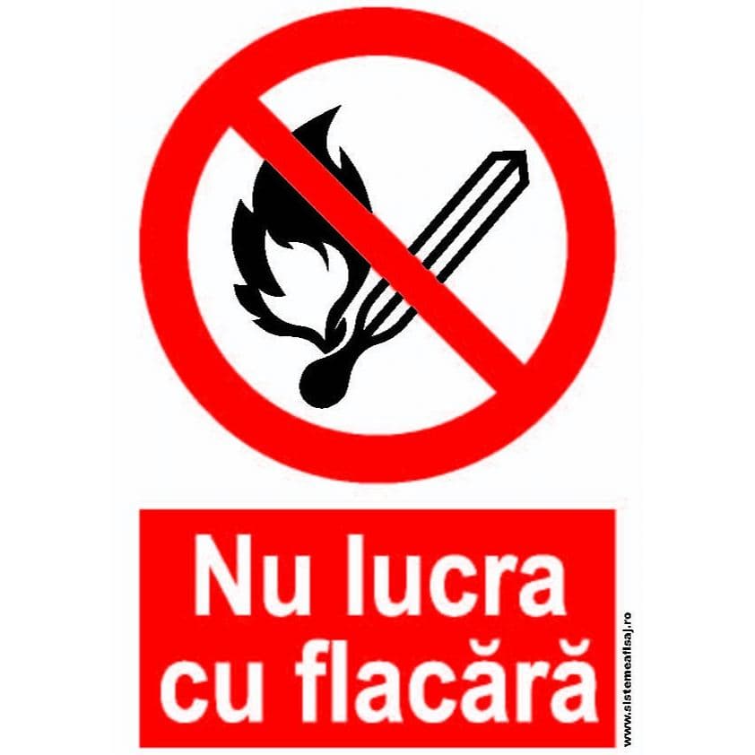 Semn Indicator Nu Lucra Cu Flacara