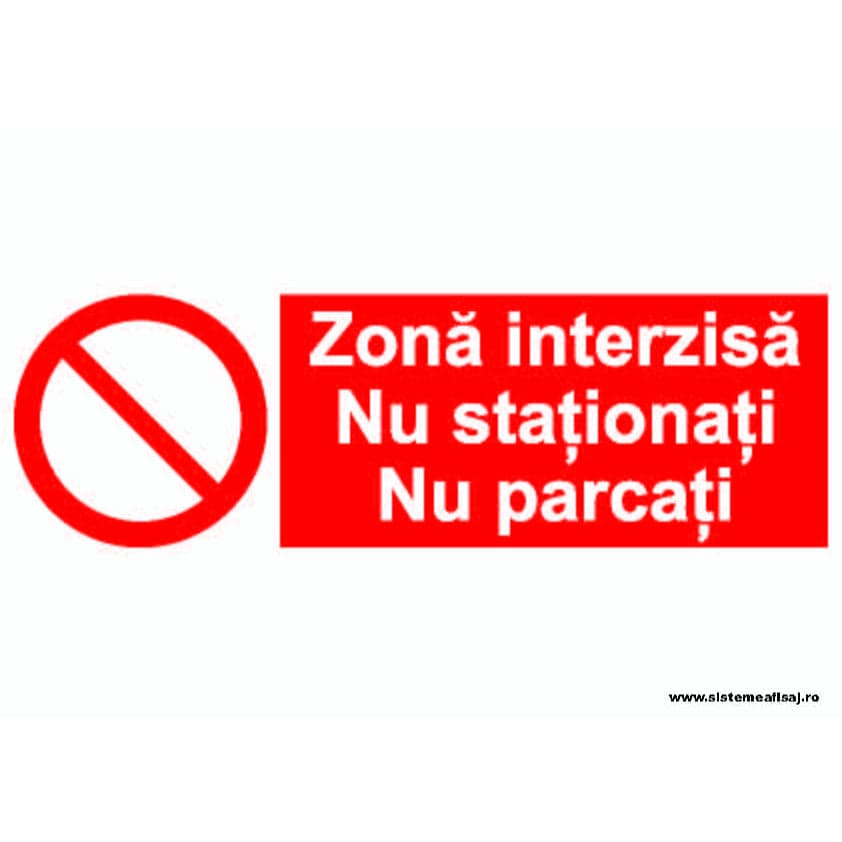 Semn Indicator Zona Interzisa Nu Stationati Nu Parcati